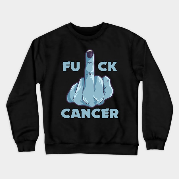 Fuck Cancer Crewneck Sweatshirt by fansinn